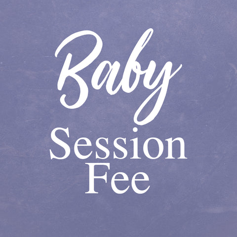 Baby Session Fee
